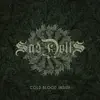 Sad Dolls - Cold Blood Inside - Single