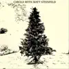 Matt Steinfeld - Carols with Matt Steinfeld